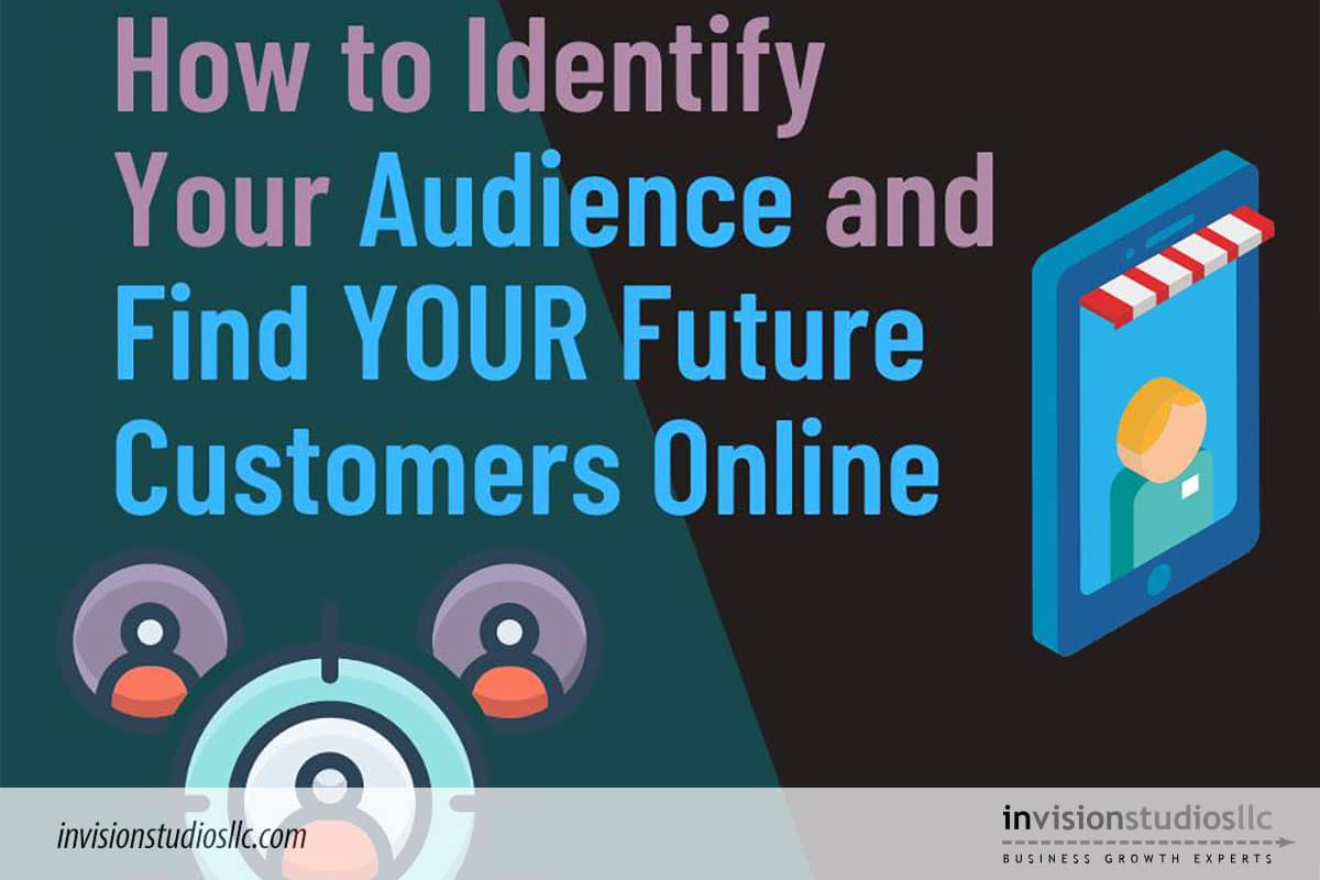 How to identify your audience and find customers online